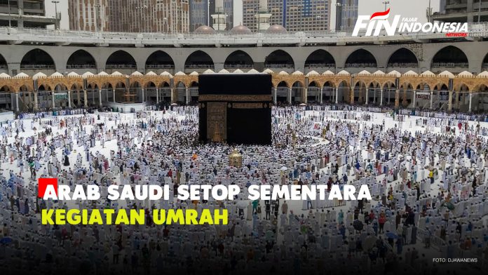 Arab Saudi Stop Sementara Kegiatan Umrah