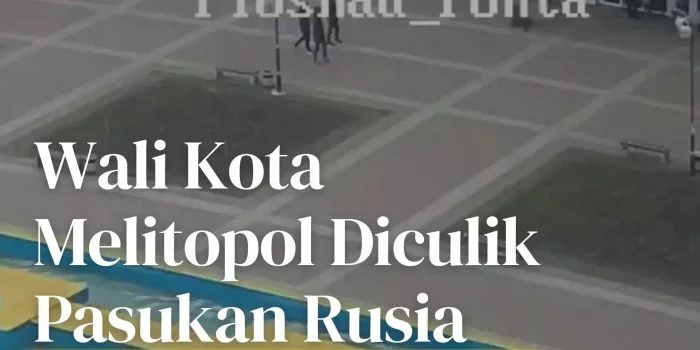 Detik-Detik Wali Kota Melitopol Ivan Fedorov 'Diculik' Militer Rusia