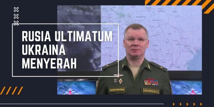 Rusia Ultimatum Ukraina Menyerah, Igor Konashenkov: Kiev Tidak Tertarik untuk Selamatkan Nyawa Prajuritnya