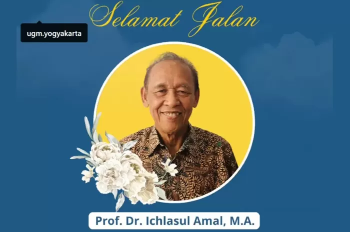 Rektor Universitas Gadjah Mada periode 1998-2002 Prof. Dr. Ichlasul Amal, M.A, tutup usia pada 82 tahun, Kamis